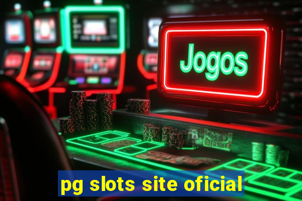 pg slots site oficial